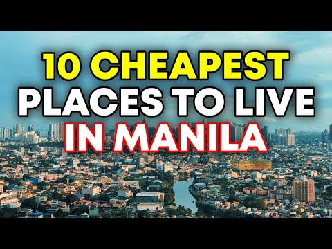 10 Cheapest Places to Live and Retire in Manila