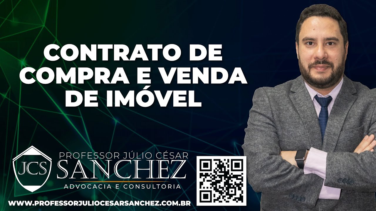 CONTRATO DE COMPRA E VENDA DE IMÓVEL (Prof° Júlio César Sanchez)