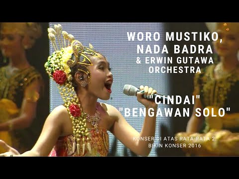 Nada Badra & Woro Mustiko - Cindai, Bengawan Solo (Konser Di Atas Rata-rata 2: Bikin Konser 2016)