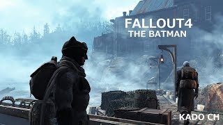 FALLOUT4 THE BATMAN - #Fallout76 前作をあえて今やってゆく