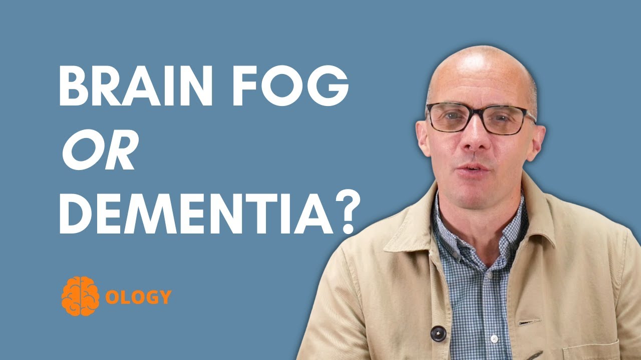 Brain Fog or Dementia?