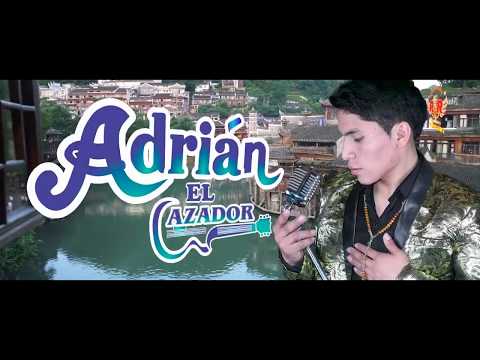 ADRIAN AL CAZADOR - RIO DEL MANTARO