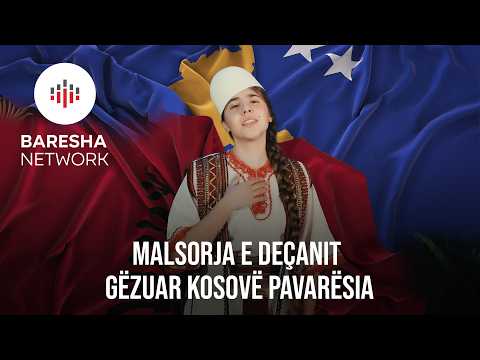 Malsorja e Deqanit - GEZUAR KOSOVE PAVARESIA