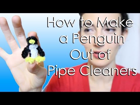 How to Make a Penguin Out of Pipe Cleaners