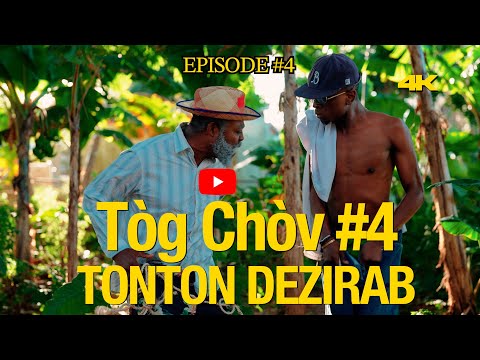  EPISODE #4 MAP CHACHE PAPA'M -Tòg Chòv-TONTON DEZIRAB #filmhaitien #haitianculture #haitianvideo