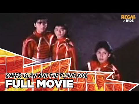 SUPER ISLAW AND THE FLYING KIDS: Richard Gomez, Janice de Belen & Nadia Montenegro  | Full Movie