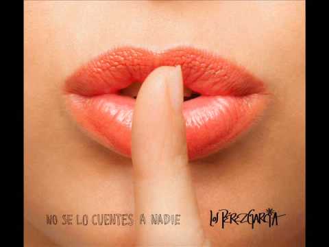 10 - Los Pérez García - La Cañada - No se lo Cuentes a Nadie