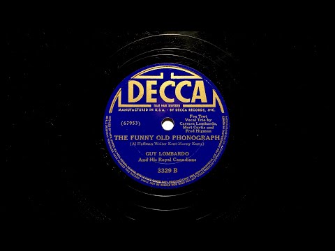 THE FUNNY OLD PHONOGRAPH Guy Lombardo 1940