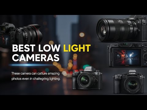 TOP 5 Best Low Light Cameras 2026 | Capture Incredible Photos, Even in the Dark