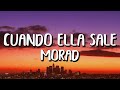 Morad - Cuando Ella Sale (Letra/Lyrics)