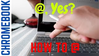 How to Type @ on Chromebook | How Do You Do At @ Symbol on A Chromebook | Keyboard Buttons