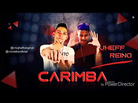MC REINO E MC JHEFF CARIMBA MÚSICA NOVA 2018