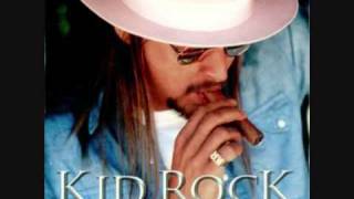 Kid Rock For The First Time (In a Long Time)