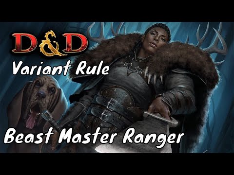Fixing the Beast Master Ranger (Variant Rule D&D 5E) 🔴LIVE