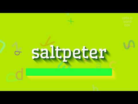 HOW TO PRONOUNCE SALTPETER? #saltpeter