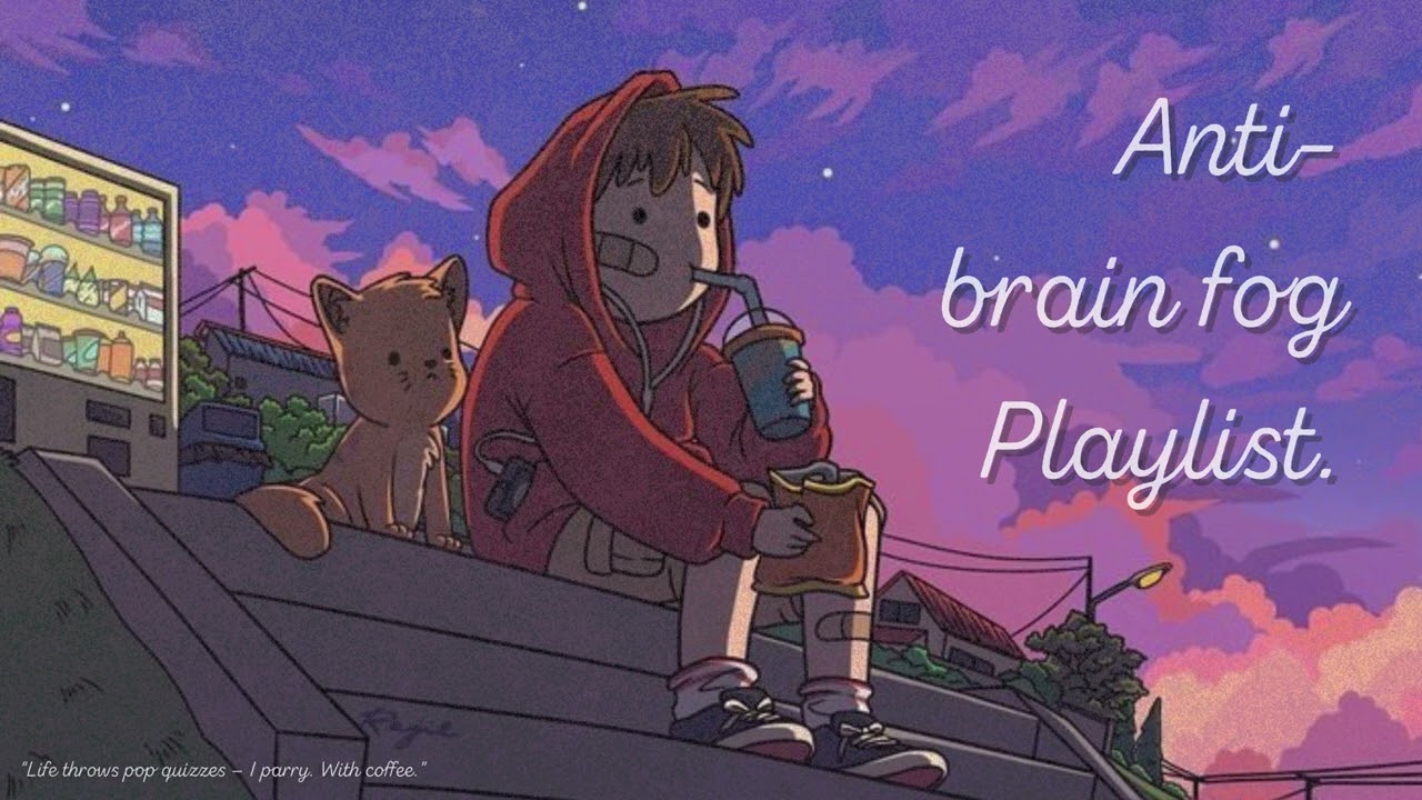 Anti-Brain Fog Playlist 📚