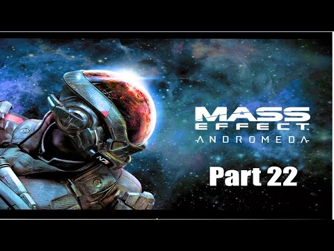 Mass Effect Andromeda Walkthrough Gameplay Part 22  ‘Settling Kadara’ Part 1