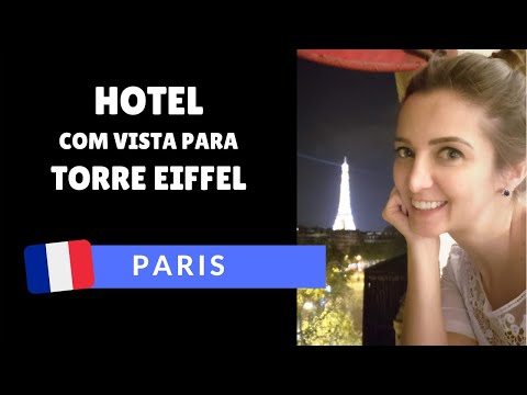 PARIS: hotel com vista para Torre Eiffel | VIAGEM #17