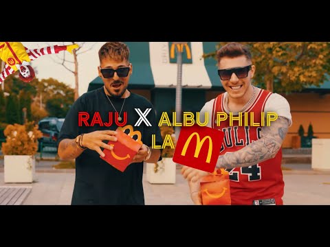 Raju x @Albu.Philip_Regele - La Mc (Official Video)