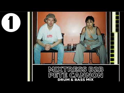 Mixtress b2b Pete Cannon BBC Radio One Drum and Bass Mix - 11/06/2023