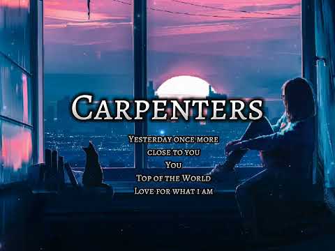 Carpenters Playlist