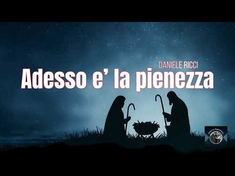 Adesso è la pienezza | Canto di Natale sulla Natività di Gesù – Nuova Edizione | Antonio Napolitano