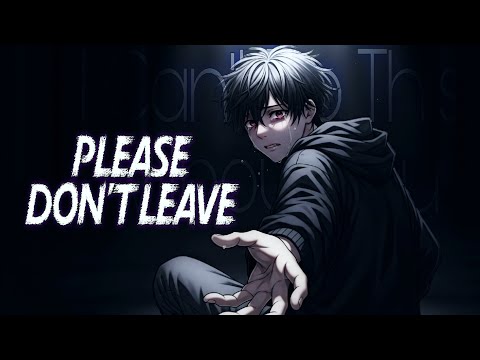 Please Don’t Leave – I Can’t Do This Without You || by Relatone (Official Lyrics Video)