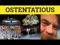 Ostentatious Ostentatious Meaning Ostentatious Examples Formal English
