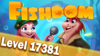 🐠Fishdom Level 17381🐠