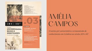 Amélia Campos: O ensino pré-universitário e a transmissão de conhecimento em Coimbra (11.10.2024)