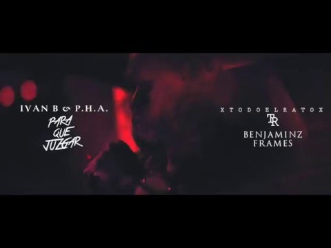 Ivan B & P.H.A. - Para que Juzgar TEASER