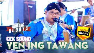 Download lagu YEN ING TAWANG // CEK SOUND BINTANG BUDAYA mp3 Download lagu YEN ING TAWANG // CEK SOUND BINTANG BUDAYA mp3