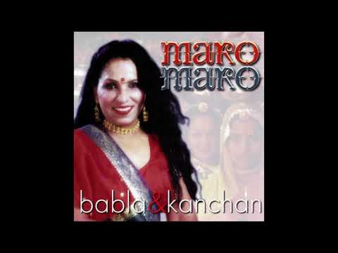 Maro Maro - Babla & Kanchan