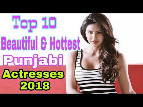Top 10 Beautiful & Hottest Punjabi Actresses 2018