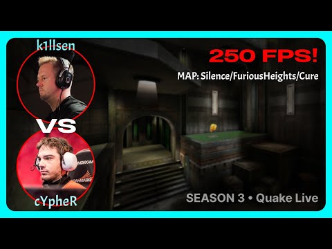 k1llsen vs cYpheR | 250FPS Quake Season 3
