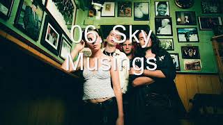 Wolf Alice Visions Of A Life 06 Sky Musings