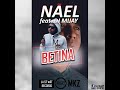 Nael feat. Dj Mijay - BETINA [Nouveauté 2019]