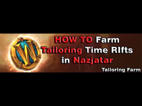 [WOW BFA GOLD FARM 8.3] - HOW TO FARM Tailoring Time Rifts in Nazjatar