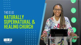 Naturally Supernatural Healing Church
