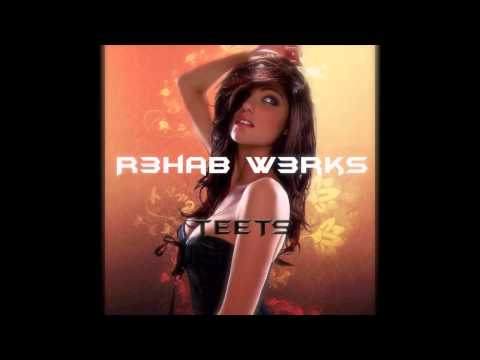 (Mashup) TeeTs - R3hab W3rks