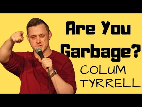 AYG Comedy Podcast: Colum Tyrrell - International Garbage