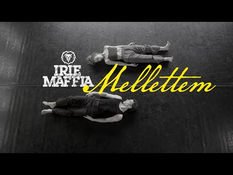 IRIE MAFFIA - MELLETTEM (Official Music Video)