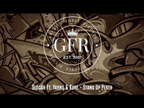 Slogah Ft. Yarns & Kure - Stand Up Perth