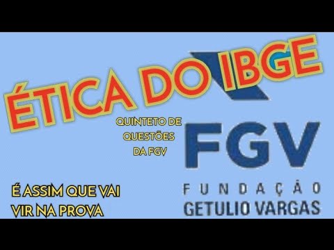 Ethics that FGV will test on the IBGE exam... 1st Mock Exam