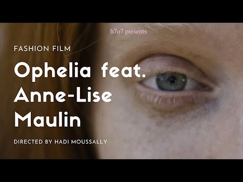 Ophelia (Fashion Film) starring Anne-Lise Maulin