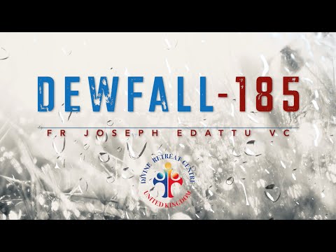 Dewfall 185 - Everything is from Him