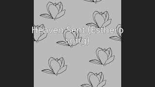 Heaven Sent (Esthero song)
