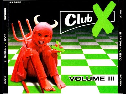 CLUB X VOLUME III [FULL ALBUM 253:06 MIN] 1997 HD HQ  CD1 + CD2 + TRACKLIST