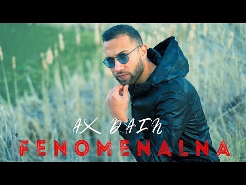 AX Dain - “FENOMENALNA” / “ФЕНОМЕНАЛНА” - (Official Video)