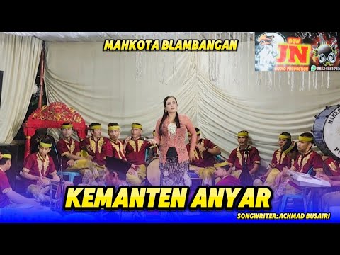 KEMANTEN ANYAR - Wulan || Kuntulan Mahkota Blambangan Pelinggihan_Delik, jambesari 2025